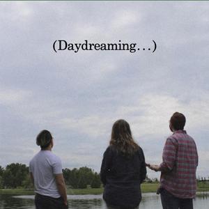 Daydreaming (Explicit)