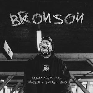 BRONSON (feat. SUDRABU SIRDS, SHAOLIN & NVGL) [Explicit]