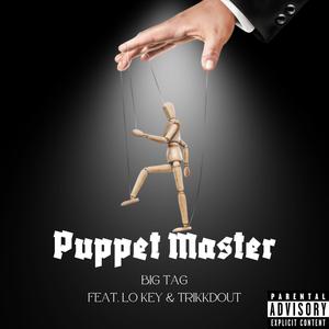 Puppet Master (feat. Lo Key & Trikkdout) (Explicit)