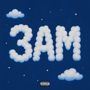3AM (Explicit)
