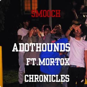 Smooch Chronicles (feat. Mortox) [Explicit]