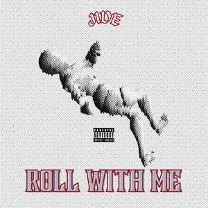 Roll With Me (Explicit)