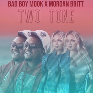 TWO TONE (feat. Morgan Britt) (Explicit)