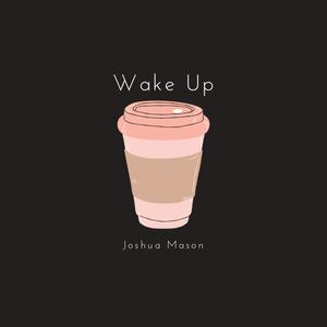 Wake Up (Explicit)