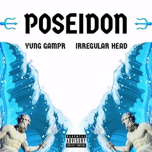 POSEIDON (feat. Irregular Head) [Explicit]