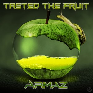 Tasted The Fruit (Original Mix)