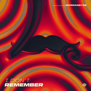 I Don't Remember (Extended Mix|Explicit)