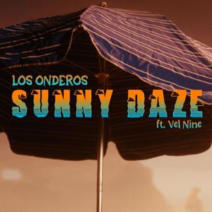 Sunny Daze (feat. Vel Nine) [Explicit]