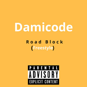 Road Block (Freestyle) (Explicit)