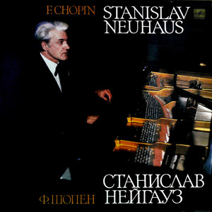 Stanislav Neuhaus Piano F. Chopin（黑胶版）