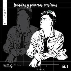 Inéditas y primeras versiones, Vol. 1 (A Capela) (Explicit)