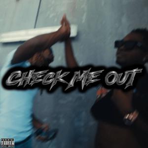 Check Me Out (feat. 1BBJuice) (Explicit)
