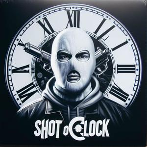 Shot O'Clock (Explicit)