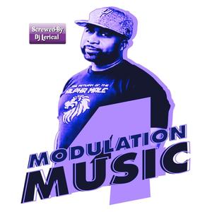 Modulation Music 4 (Screwed) [Explicit]