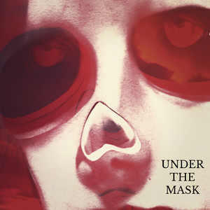 Under the Mask (Explicit)