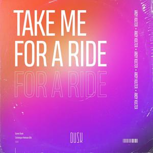 Take Me For A Ride