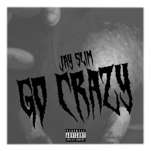 Go Crazy (Explicit)