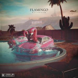 Flamingo (Explicit)