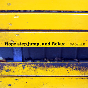 Hope Step Jump, and Relax