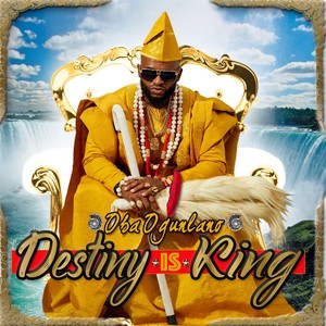 Destiny Is King