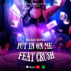 Put It On Me(feat. Crush) (Explicit)