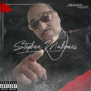 Stephen Mahomes (Explicit)