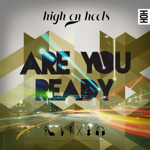 Are You Ready [feat. Miss Kelly Marie & Kelli-Leigh] (Funky Bass Mix)