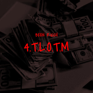 4.T.L.O.T.M (Explicit)