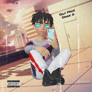 SELF MADE (Explicit)