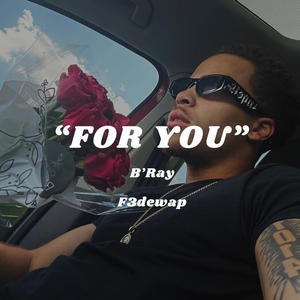 For You (feat. F3dewap) (Explicit)