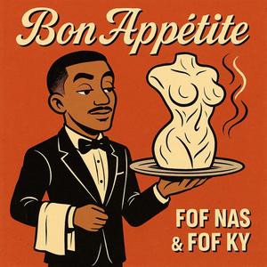 Bon Appétite (feat. FOF Ky) (Explicit)