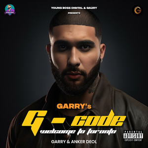 Welcome To Toronto (G-Code) (Explicit)