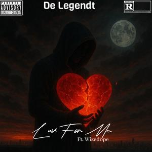 Love For Me (feat. Wizedope) (Explicit)