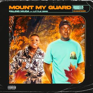 MOUNT MY GUARD (feat. LITTLE ZINO)