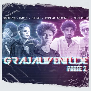 Grajauventude, Pt. 2 (Explicit)