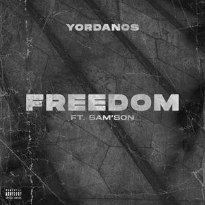 Freedom (feat. SAM'SON) [Explicit]