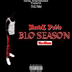 Blo Season (Explicit)