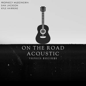 On The Road (feat. Dan Jackson & Kyle Hawkins|Acoustic)