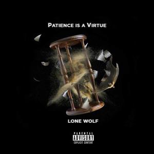 Patience is a Virtue (Explicit)