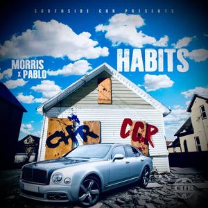 Habits (feat. Cruddy Crew Pablo) [Explicit]