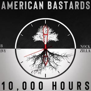 American Bastards Ten Thousand Hours, Vol. 1 (Explicit)