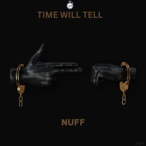 TIME WILL TELL (Explicit)