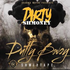 Dutty Bwoy (Shmixtape)