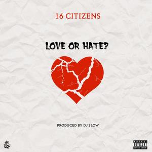 Love Or Hate? (Explicit)