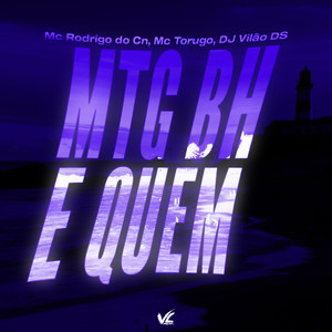 Mtg Bh E Quem (Explicit)