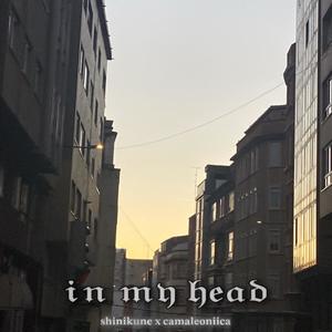 In My Head (feat. camaleoniica) (Explicit)