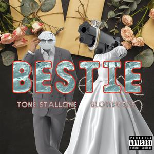 Bestie (feat. $lowbucks) [Explicit]