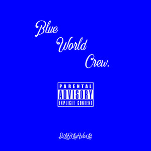 BlueWorldCrew. (Explicit)