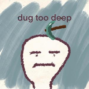 Dug Too Deep (Instrumental Version)