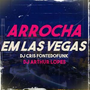 Arrocha em Las Vegas (Explicit)